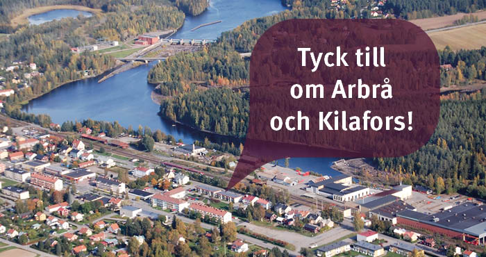 Flygbild över Arbrå med texten Tyck till om Arbrå och Kilafors